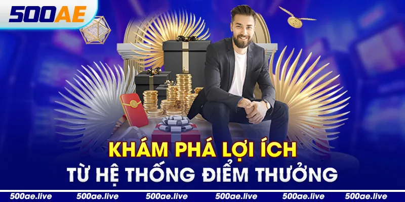 Khám phá lợi ích từ hệ thống điểm thưởng